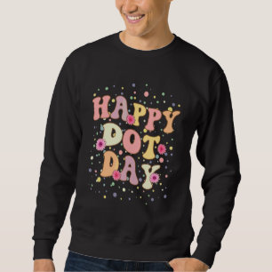 Sudadera Día Feliz de las Motas Día Internacional de las Mo