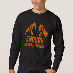 Sudadera Día para terminar con la violencia armada y usar n