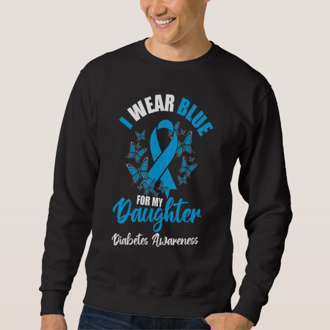 Sudadera Diabetes Awareness November I Wear Blue For My Dau (Anverso)