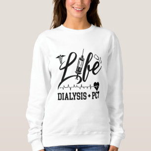 Sudadera Diálisis de vida + diálisis PCT Enfermero técnico