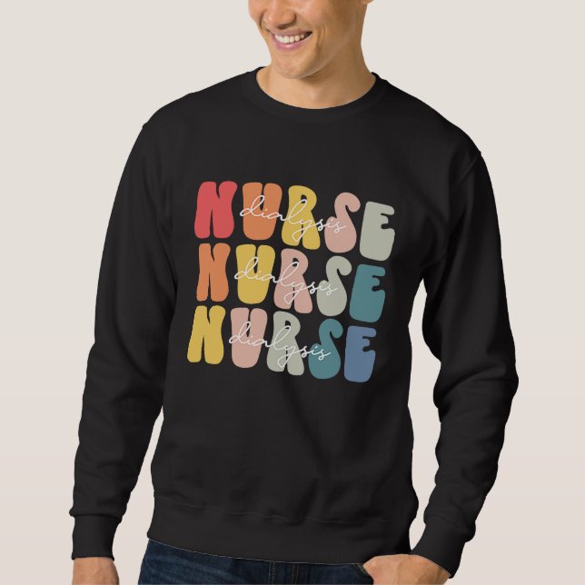 Sudadera Dialysis Nurse Life Groovy Dialysis Nurse Week (Anverso)