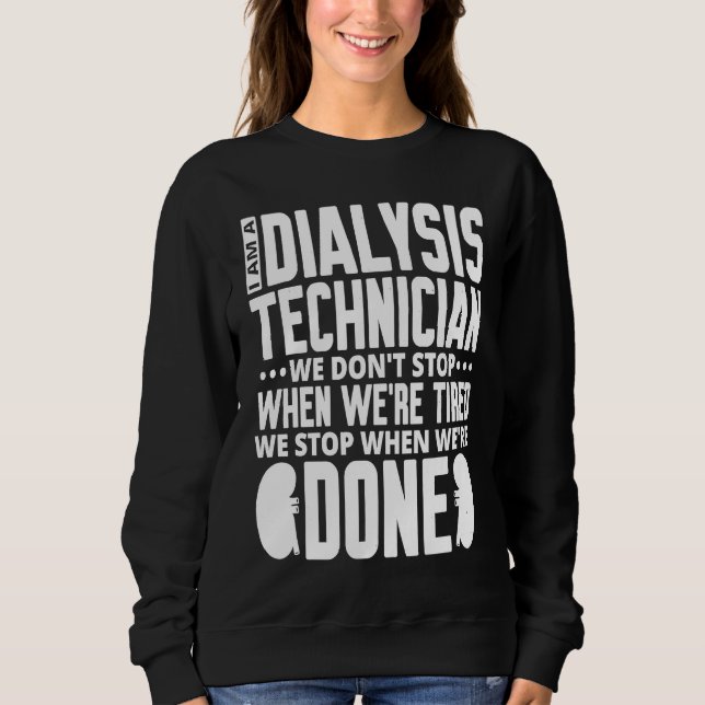 Sudadera Dialysis Technician for Kidney Dialysis Nurse  1 (Anverso)