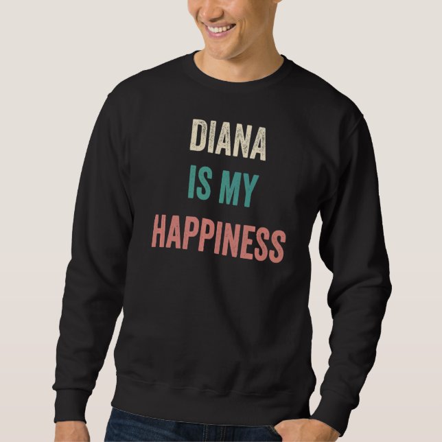 Sudadera Diana es mi felicidad (Anverso)