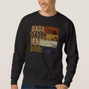 Sudadera Días de papá papá papá papá papá papá Bruh 1