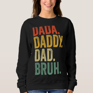 Sudadera Días del padre Dada Papá Bruh Diseño Guay Papá 2