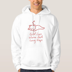 Sudadera días fríos, camas calientes, largas siestas