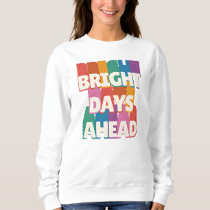 Sudadera Días Luminosos Por Delante #2