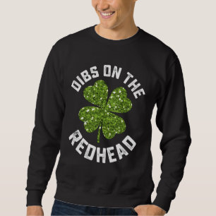 Sudadera Dibs En La Pelirroja Día De San Patricio Trébol