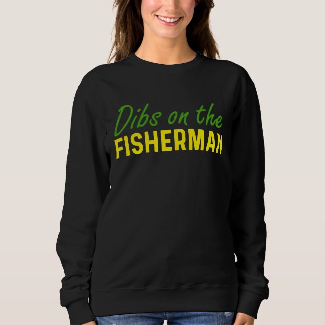 Sudadera Dibs On Fisherman Girlfriend Wife Gf Fiancee  Blm  (Anverso)
