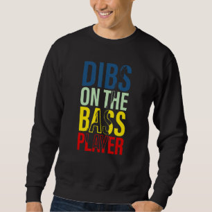 Sudadera Dibs On The Bass Player Guitar Musician