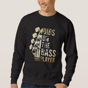Sudadera Dibs On The Bass Player Guitar Musician