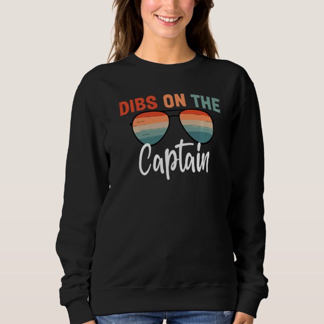 Sudadera Dibs on The Captain  Captain Wife Women Boat Men (Anverso)