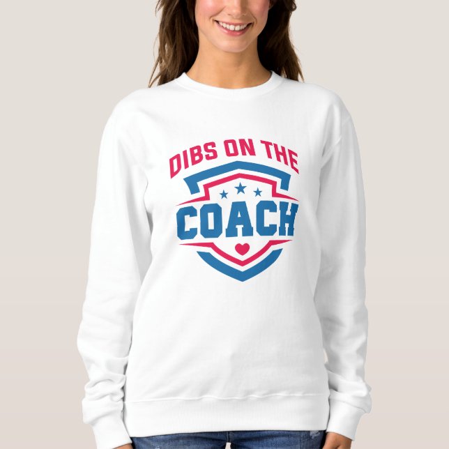 Sudadera Dibs On The Coach (Anverso)