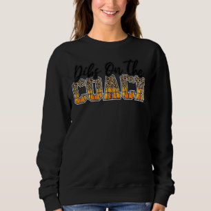 Sudadera Dibs On The Coach El Entrenador De Baloncesto Leo