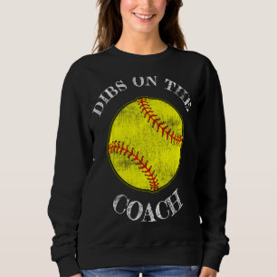 Sudadera Dibs On the Coach Softball Wife Husband (Esposa De