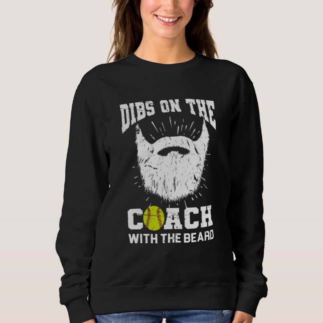 Sudadera Dibs on The Coach With the beard Softball Coach's  (Anverso)