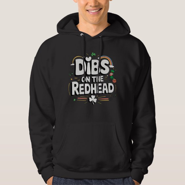 Sudadera Dibs On The Redhead Funny St Patrick's Day (Anverso)