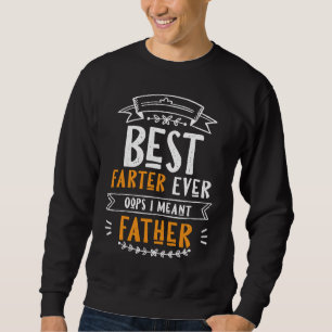 Sudadera Dibujado a mano Mejor Pedorrero De Todos Los Tiemp