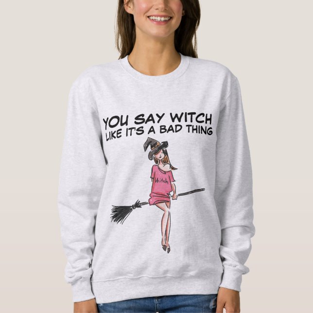 Sudadera DICES BRUTO COMO SI FUERA UNA MALA COSA Camisetas. (Anverso)