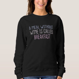 Sudadera Dicho coloreado gráfico Una comida sin vino se lla