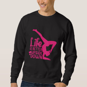 Sudadera Dicho de Yoga La Vida es Mejor Danzante Boca Abajo