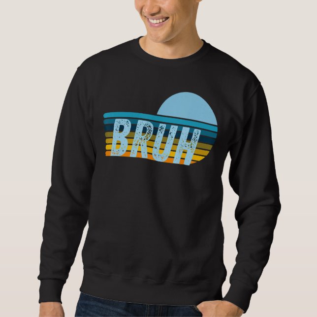 Sudadera Dicho divertido meme de hermano saludo adolescente (Anverso)
