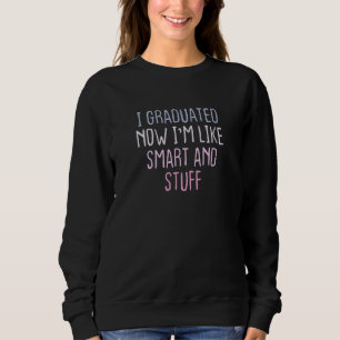Sudadera Dicho Gráfico de Color Me Gradué Ahora Soy Como Sm