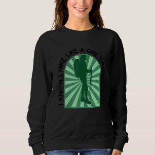Sudadera Dichos de mujer excursionista Sé que camino como u