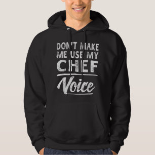 Sudadera Dichos Divertidos Voz de Chef Mujeres Hombres Chef