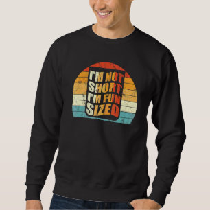 Sudadera Diciendo Cita Retro No Soy Baja Soy Divertida De T