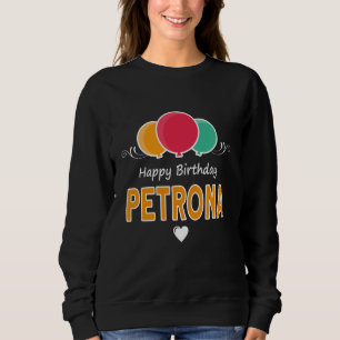 Sudadera diciendo Feliz Cumpleaños Petrona