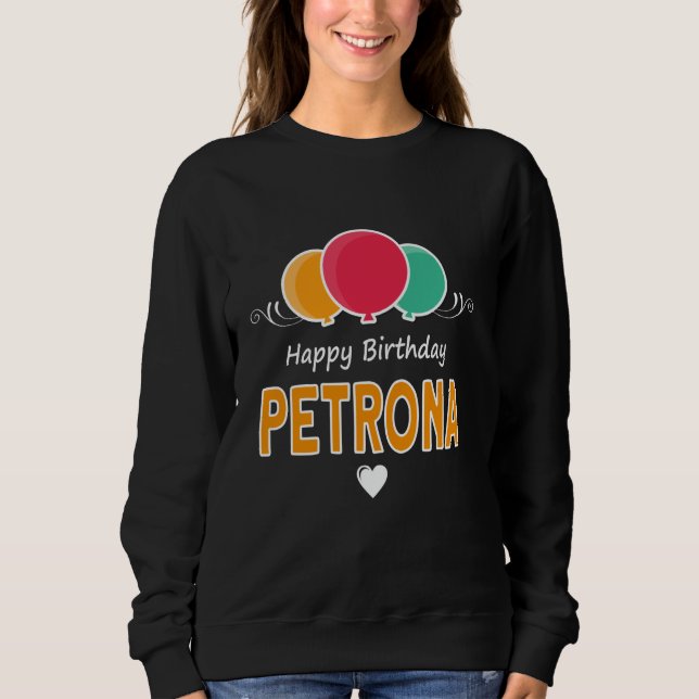 Sudadera diciendo Feliz Cumpleaños Petrona (Anverso)