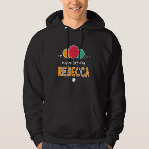 Sudadera diciendo Feliz Cumpleaños Rebecca