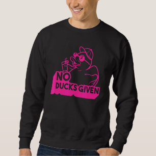 Sudadera Diciendo Que No Se Han Dado Los Patos 17