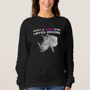 Sudadera Diciendo solo un Chica que ama a los rinocerontes