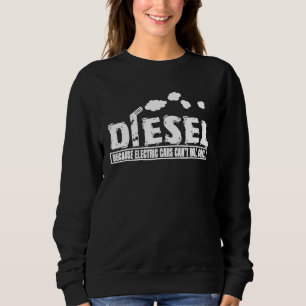 Sudadera Diesel Porque Los Coches Eléctricos No Pueden Lanz