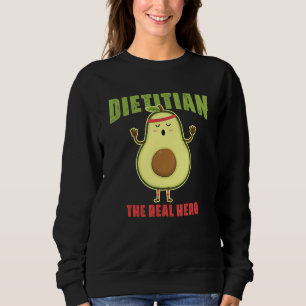 Sudadera Dietista de aguacate Nutricionista Héroe Real Diet