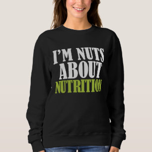 Sudadera Dietista Nutricionista Estoy Loco Por La Nutrición