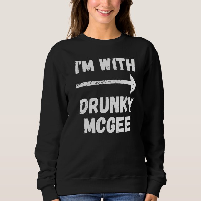 Sudadera Diez de Pareja Graciosa Estoy Con Mcgee Borracho (Anverso)