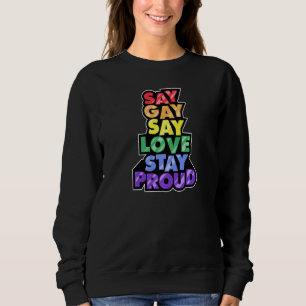 Sudadera Diga Gay Que El Amor Permanezca Orgulloso Florida 