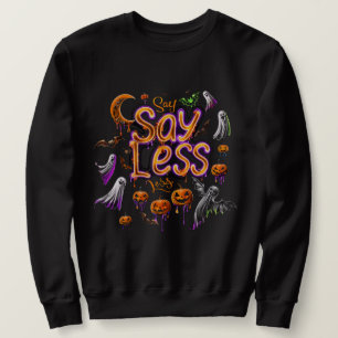 Sudadera Diga menos ExDesigner Halloween