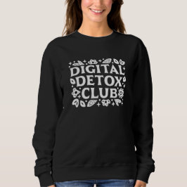 Sudadera Digital detox club mindfulness reminder