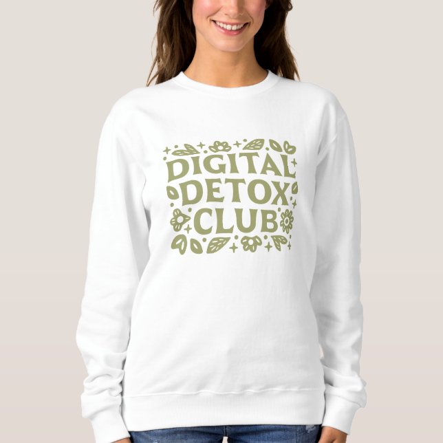 Sudadera Digital detox club wellness girl green aesthetic (Anverso)