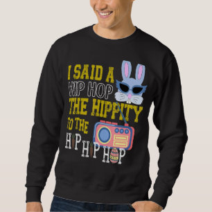Sudadera Dije Que El Hip Hop Hop Hippity Para Saltar El Hip