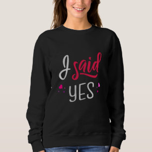 Sudadera Dije que sí