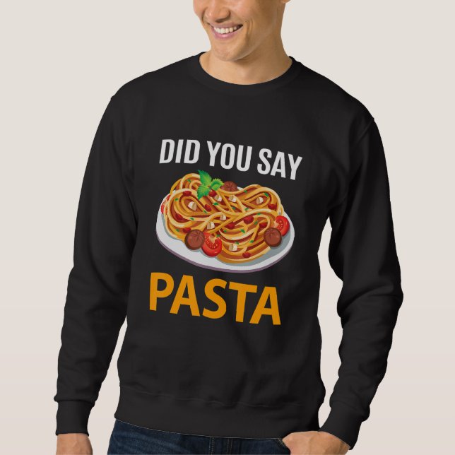 Sudadera ¿Dijiste Pasta? (Anverso)