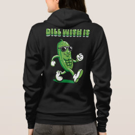 Sudadera Dill With It Pickle Pun Front & Back