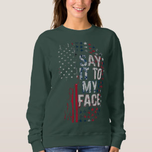 Sudadera Dilo A Mi Cara Campaña Kamala Harris 2024