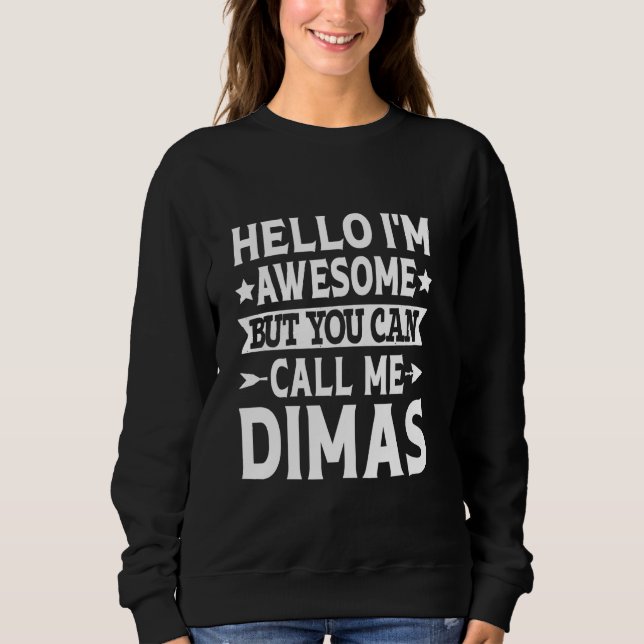 Sudadera Dimas Apellidos Llamar A Mí Dimas (Anverso)