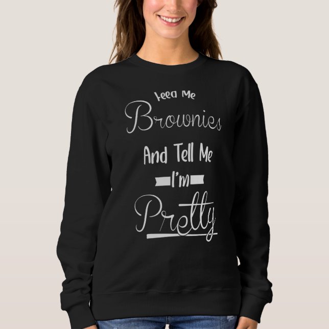 Sudadera Dime que soy Bonito Food Brownies 1 (Anverso)